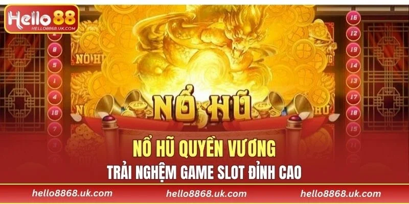 Nổ Hũ Quyền Vương
