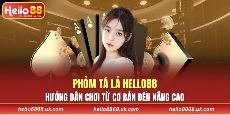 Phỏm Tá Lả HELLO88