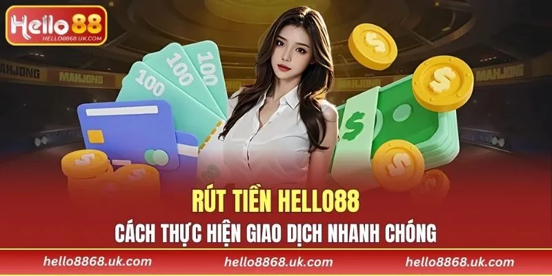 Rút Tiền HELLO88