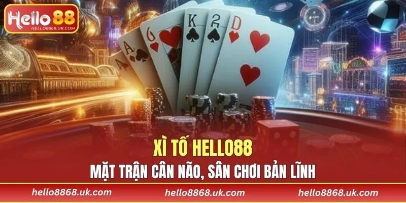 Xì Tố HELLO88
